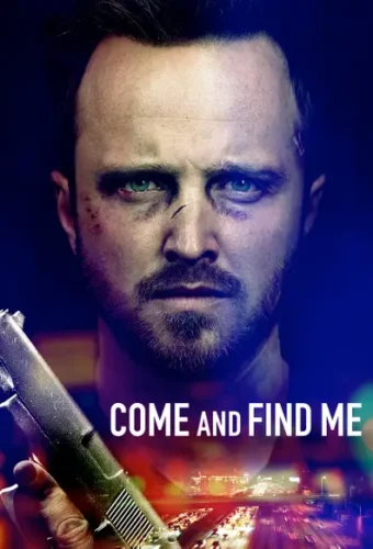 COME AND FIND ME (2017)​